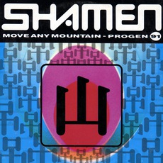 Move Any Mountain: Progen 91 mp3 Single by The Shamen