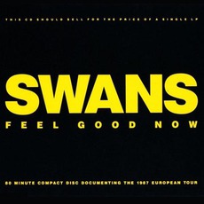 Feel Good Now mp3 Live by Swans