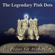 Prayer For Aradia (Re-Issue) mp3 Artist Compilation by The Legendary Pink Dots