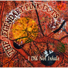 I Did Not Inhale mp3 Artist Compilation by The Legendary Pink Dots