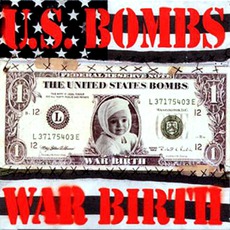 War Birth mp3 Album by U.S. Bombs