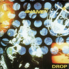 Drop (Re-Issue) mp3 Album by The Shamen