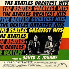 The Beatles Greatest Hits mp3 Album by Santo & Johnny