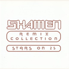 Remix Collection: Stars On 25 mp3 Remix by The Shamen