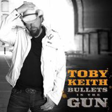 Bullets In The Gun mp3 Single by Toby Keith