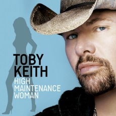 High Maintenance Woman mp3 Single by Toby Keith