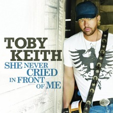 She Never Cried In Front Of Me mp3 Single by Toby Keith