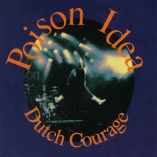 Dutch Courage mp3 Live by Poison Idea