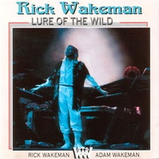 Lure Of The Wild mp3 Artist Compilation by Rick Wakeman & Adam Wakeman