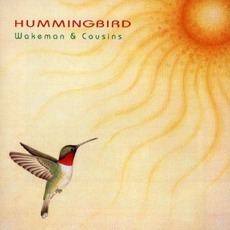Hummingbird mp3 Album by Wakeman & Cousins