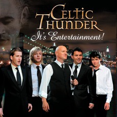 It's Entertainment! mp3 Album by Celtic Thunder