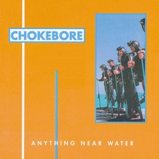Anything Near Water mp3 Album by Chokebore