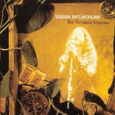 The Freedom Sessions mp3 Album by Sarah McLachlan
