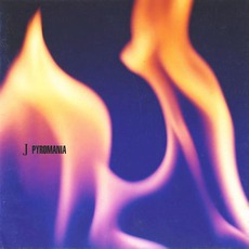 PYROMANIA mp3 Album by J