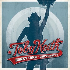 Honkytonk University mp3 Album by Toby Keith