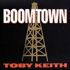 Boomtown mp3 Album by Toby Keith