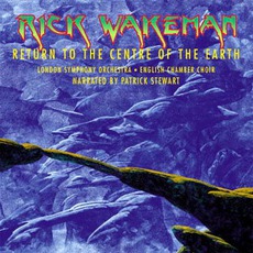 Return To The Centre Of The Earth mp3 Album by Rick Wakeman