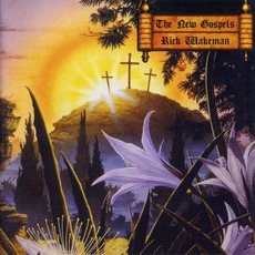 The New Gospels mp3 Album by Rick Wakeman