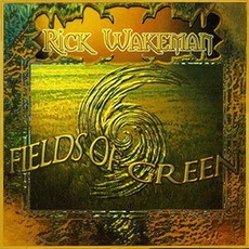 Fields Of Green mp3 Album by Rick Wakeman