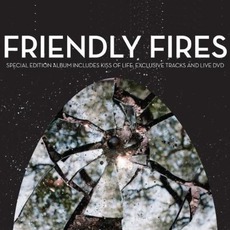 Friendly Fires (Deluxe Edition) mp3 Album by Friendly Fires