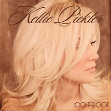 100 Proof mp3 Album by Kellie Pickler