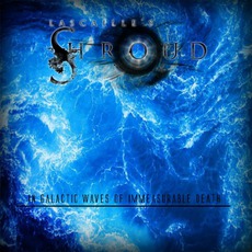 In Galactic Waves Of Immeasurable Death mp3 Album by Lascaille's Shroud