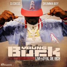 Live Loyal, Die Rich mp3 Album by Young Buck