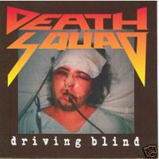 Driving Blind mp3 Album by Death Squad