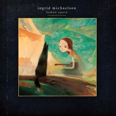 Human Again (Deluxe Edition) mp3 Album by Ingrid Michaelson
