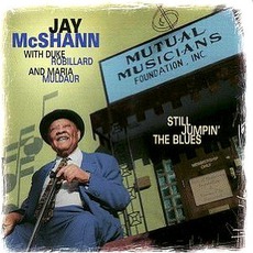 Still Jumpin' The Blues: With Duke Robillard And Maria Muldaur mp3 Album by Jay Mcshann