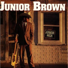 Junior High mp3 Album by Junior Brown