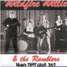 How's That Grab Ya? mp3 Album by Wildfire Willie & The Ramblers