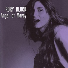Angel Of Mercy mp3 Album by Rory Block