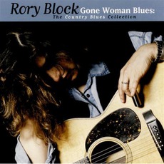 Gone Woman Blues: The Country Blues Collection mp3 Album by Rory Block