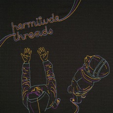Threads mp3 Album by Hermitude