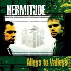 Alleys To Valleys mp3 Album by Hermitude