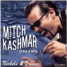 Nickels & Dimes mp3 Album by Mitch Kashmar