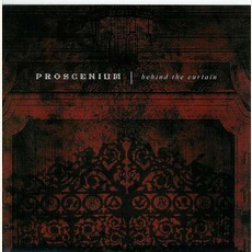 Behind The Curtain mp3 Album by Proscenium