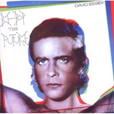 Be-Bop The Future (Remastered) mp3 Album by David Essex