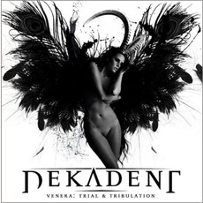 Venera: Trial & Tribulation mp3 Album by Dekadent