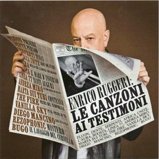 Le Canzoni Ai Testimoni mp3 Album by Enrico Ruggeri