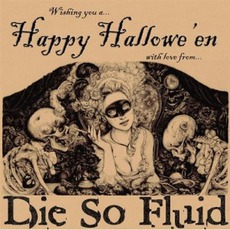 Happy Hallowe'en mp3 Single by Die So Fluid
