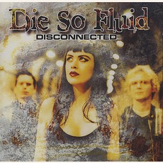 Disconnected mp3 Single by Die So Fluid