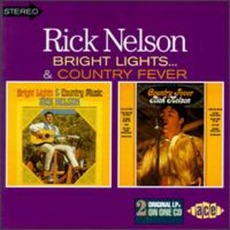Bright Lights... / Country Fever (Remastered) mp3 Artist Compilation by Ricky Nelson
