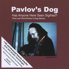Has Anyone Here Seen Sigfried? (Remastered) mp3 Album by Pavlov's Dog