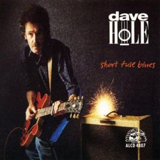 Short Fuse Blues mp3 Album by Dave Hole