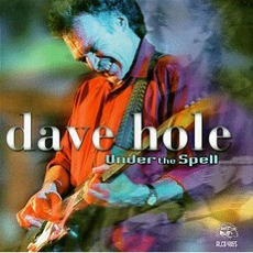 Under The Spell mp3 Album by Dave Hole