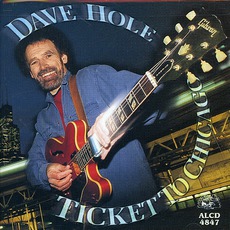 Ticket To Chicago mp3 Album by Dave Hole