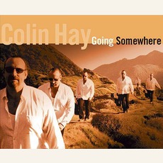 Going Somewhere (Re-Issue) mp3 Album by Colin Hay