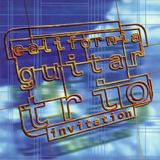 Invitation mp3 Album by California Guitar Trio